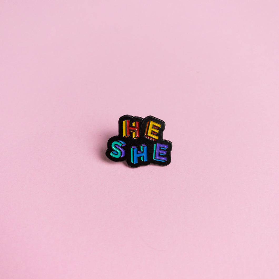 He / She Pronouns — enamel pin