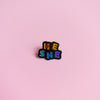 He / She Pronouns — enamel pin